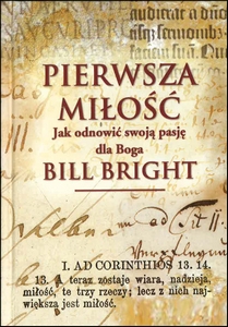 Okładka książki Pierwsza Miłość — Jak odnowić pasję dla Boga